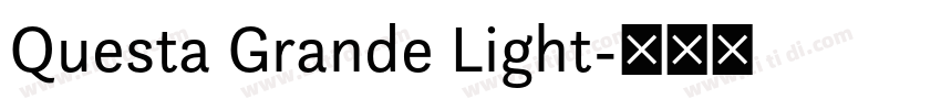 Questa Grande Light字体转换